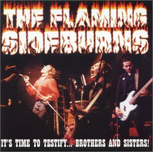 Flaming Sideburns · It's Time to Testify (CD) (2005)
