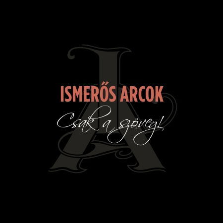 Cover for Ismer?s Arcok · Csak a szöveg (CD) (2019)