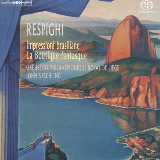 Respighi: Respighi - Brazilian Impressions (Super Audio CD) - Orchestra Philharmonique Royal De Liège - Musiikki - BIS - 7318599920504 - maanantai 28. huhtikuuta 2014