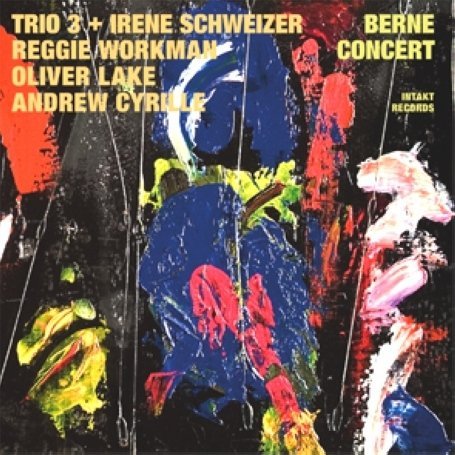 Cover for Trio 3 &amp; Irene Schweizer · Berne Concert (CD) (2010)