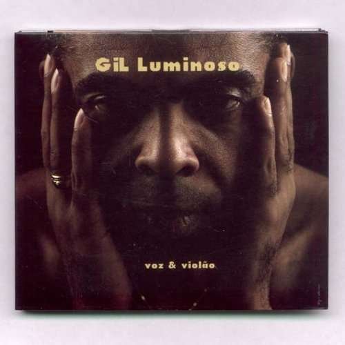 Gil Luminoso - Gilberto Gil - Musikk - RAND - 7798014098504 - 10. oktober 2006