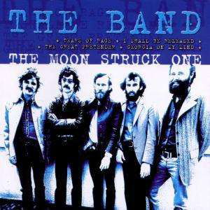 Moon Struck One - The Band - Music - Disky Records - 8711539050504 - October 14, 2002