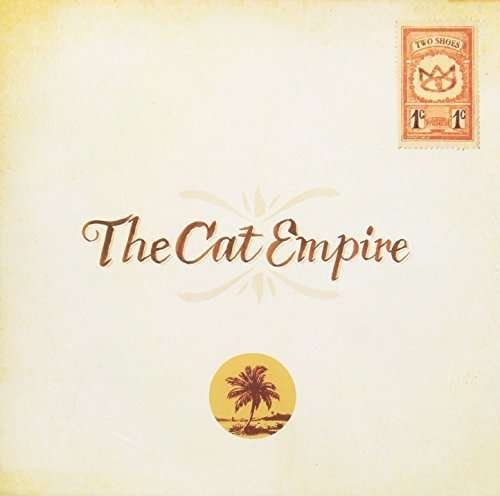 Cover for The Cat Empire · Two Shoes (CD) (2019)