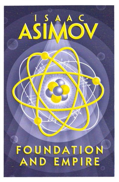 Cover for Isaac Asimov · Foundation and Empire - The Foundation Trilogy (Paperback Bog) (2016)