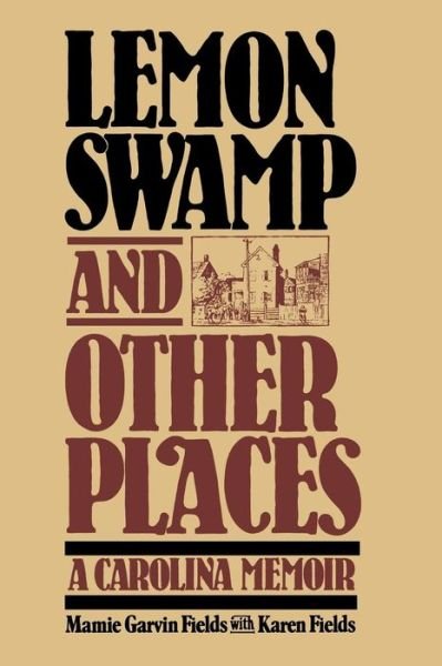 Cover for Mamie Garvin Fields · Lemon Swamp and Other Places: a Carolina Memoir (Paperback Book) (1985)