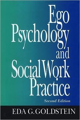 Cover for Eda G. Goldstein · Ego Psychology and Social Work Practice: 2nd Edition (Inbunden Bok) [2nd edition] (1995)