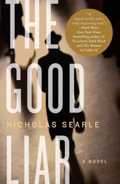 Cover for Nicholas Searle · Good Liar A Novel (Book) (2017)