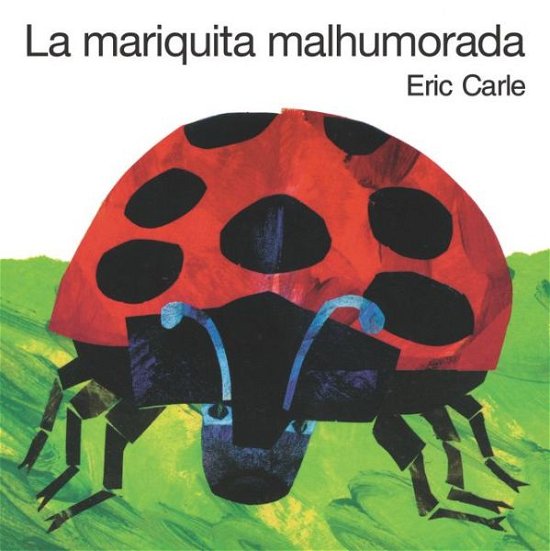 Cover for Eric Carle · La mariquita malhumorada: The Grouchy Ladybug Board Book (Board book) [Spanish edition] (2020)