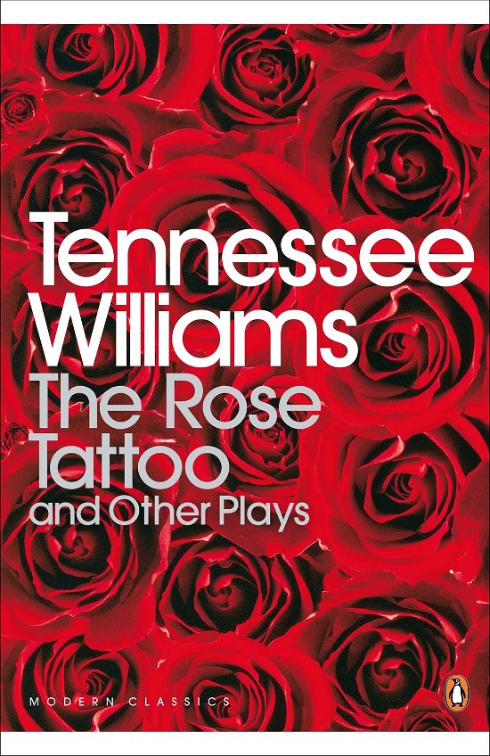 Cover for Tennessee Williams · The Rose Tattoo and Other Plays - Penguin Modern Classics (Pocketbok) (2009)