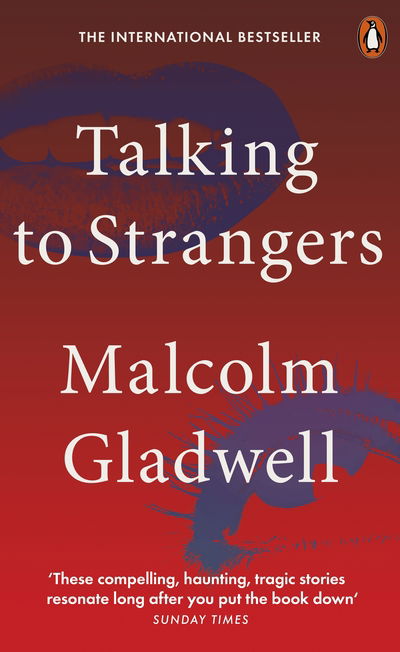 Cover for Malcolm Gladwell · Talking to Strangers: What We Should Know about the People We Don't Know (Paperback Book) (2020)