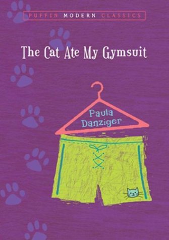 Cover for Paula Danziger · The Cat Ate My Gymsuit (Puffin Modern Classics) (Paperback Book) (2004)