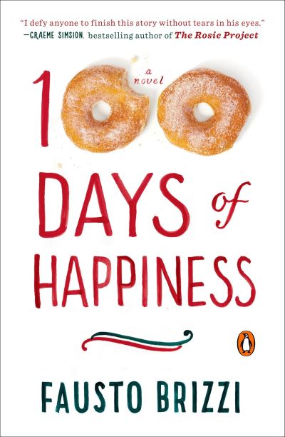 Cover for Fausto Brizzi · 100 Days of Happiness A Novel (Paperback Book) (2016)