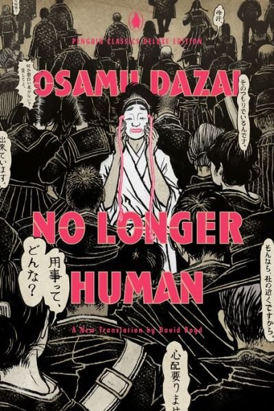 No Longer Human : - Osamu Dazai - Livres - Penguin Publishing Group - 9780143137504 - 10 juin 2025