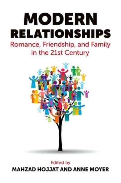 Modern Relationships: Romance, Friendship, and Family in the 21st Century -  - Böcker - Oxford University Press Inc - 9780197655504 - 12 maj 2024