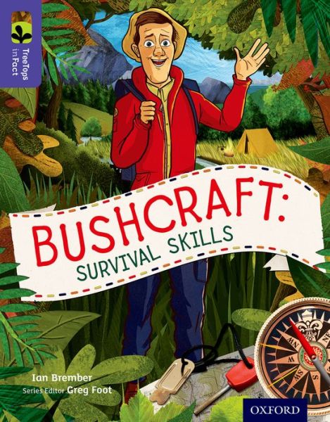 Cover for Ian Brember · Oxford Reading Tree TreeTops inFact: Level 11: Bushcraft: Survival Skills - Oxford Reading Tree TreeTops inFact (Paperback Book) (2015)