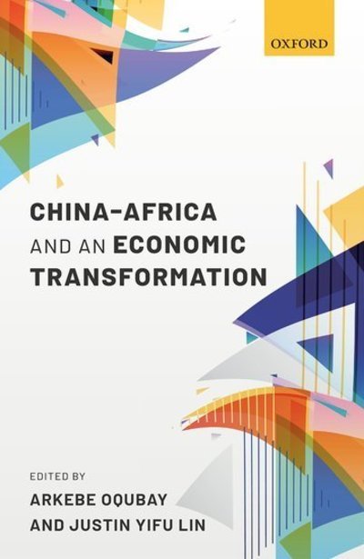 Cover for Oqubay, Arkebe; Lin, · China-Africa and an Economic Transformation (Hardcover bog) (2019)
