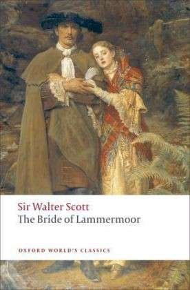 Cover for Walter Scott · The Bride of Lammermoor - Oxford World's Classics (Paperback Bog) (2008)