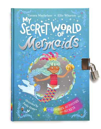 Cover for Ellie Wharton · My Secret World of Mermaids: lockable story and activity book - My Secret World (Hardcover Book) (2019)