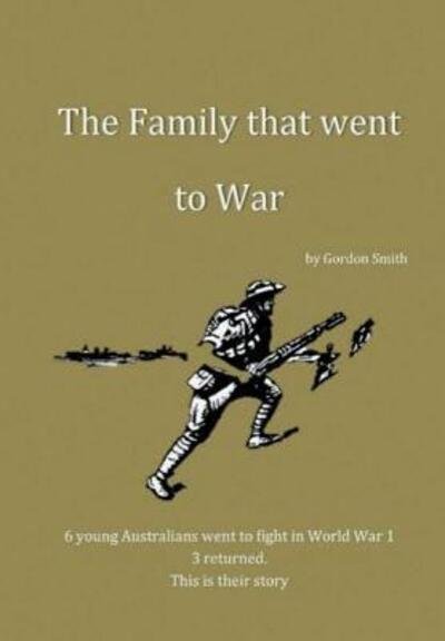 Cover for Gordon Smith · The Family That Went to War (Innbunden bok) (2018)