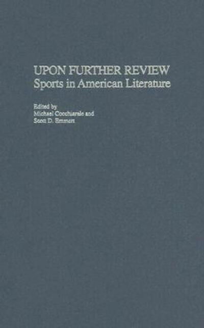 Cover for Michael Cocchiarale · Upon Further Review: Sports in American Literature (Hardcover Book) (2004)