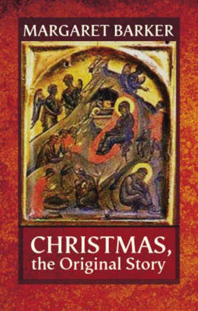 Cover for Margaret Barker · Christmas: The Original Story (Paperback Book) (2008)