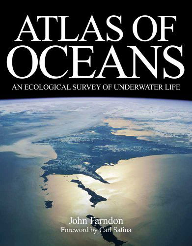 Cover for John Farndon · Atlas of Oceans: an Ecological Survey of Underwater Life (Hardcover Book) (2011)