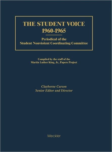 Cover for Clayborne Carson · The Student Voice, 1960-1965: Periodical of the Student Nonviolent Coordinating Committee (Innbunden bok) (1990)