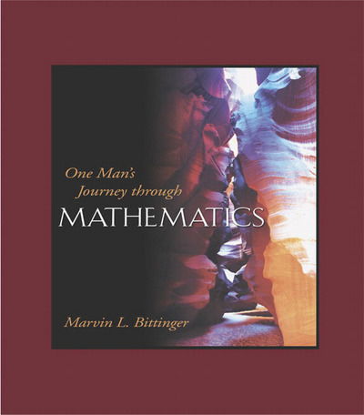 Cover for Marvin L. Bittinger · One Man's Journey Through Mathematics (Paperback Book) (2004)