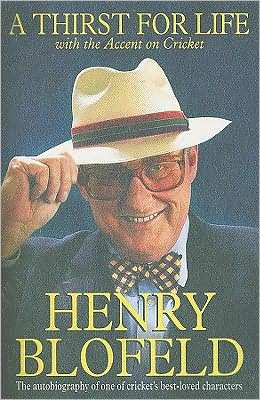 Cover for Henry Blofeld · A Thirst for Life: With The Accent on Cricket (Paperback Bog) (2001)
