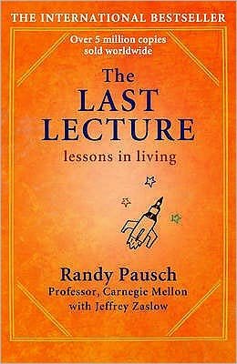 Cover for Randy Pausch · The Last Lecture: Really Achieving Your Childhood Dreams - Lessons in Living (Paperback Bog) (2010)