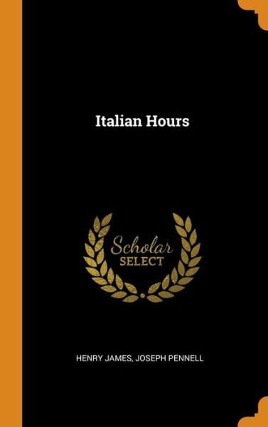 Cover for Henry James · Italian Hours (Hardcover bog) (2018)