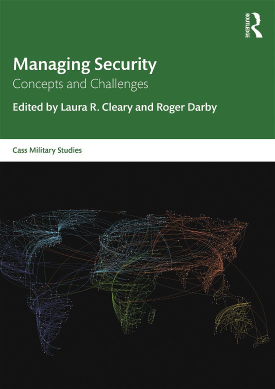 Managing Security: Concepts and Challenges - Cass Military Studies (Paperback Book) (2021)