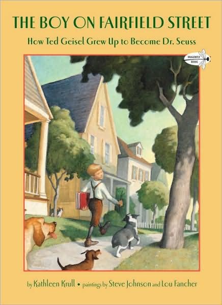 Cover for Kathleen Krull · The Boy on Fairfield Street: How Ted Geisel Grew Up to Become Dr. Seuss (Paperback Book) (2010)