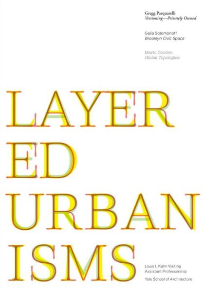 Cover for Nina Rappaport · Layered Urbanisms - Louis I. Kahn Visiting Assistant Professorship (Paperback Book) [English edition] (2008)