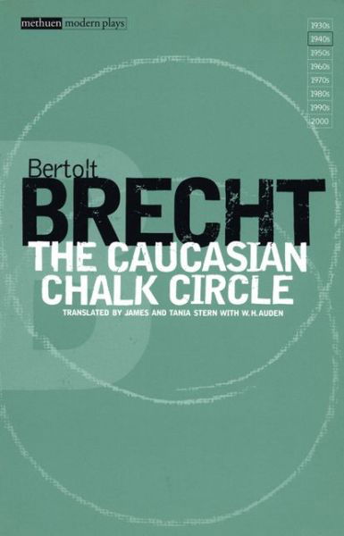 The Caucasian Chalk Circle - Modern Classics - Bertolt Brecht - Books - Bloomsbury Publishing PLC - 9780413308504 - June 1, 1963