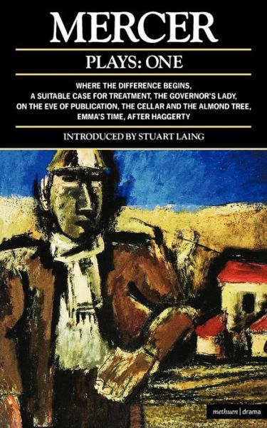 Cover for David Mercer · Mercer Plays: 1: Where the Difference Begins; A Suitable Case for Treatment; The Governor's Lady; On the Eve of Publication; The Cellar and the Almond Tree; Emma's Time; After Haggerty - Contemporary Dramatists (Taschenbuch) (1990)