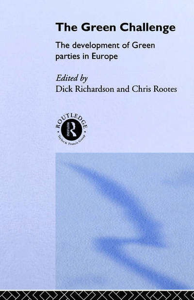 Cover for D Richardson · The Green Challenge: The Development of Green Parties in Europe (Pocketbok) (1994)