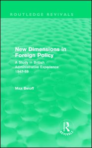 Cover for Max Beloff · New Dimensions in Foreign Policy (Routledge Revivals) - Routledge Revivals (Hardcover Book) (2009)