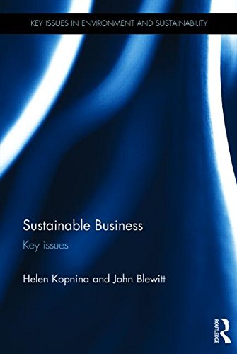 Cover for Kopnina, Helen (University of Amsterdam, the Netherlands) · Sustainable Business: Key Issues - Key Issues in Environment and Sustainability (Hardcover Book) (2014)