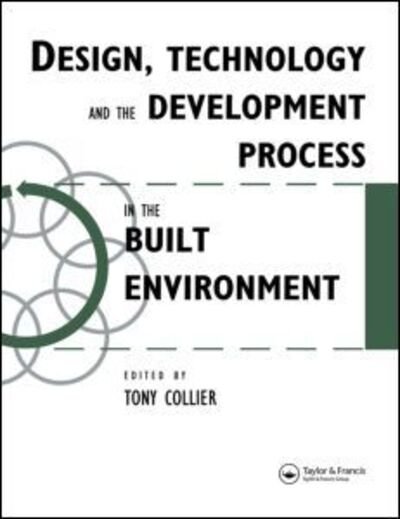 Cover for Tom Collier · Design, Technology and the Development Process in the Built Environment (Taschenbuch) (1995)