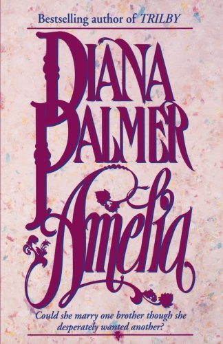 Cover for Diana Palmer · Amelia (Taschenbuch) (1995)