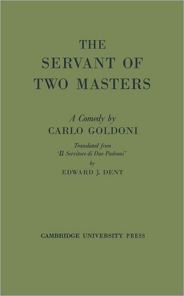 The Servant of Two Masters - Carlo Goldoni - Books - Cambridge University Press - 9780521078504 - April 2, 1970