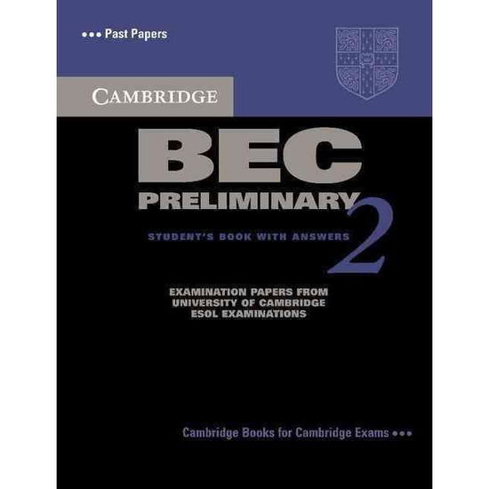 Cover for Cambridge ESOL · Cambridge BEC Preliminary 2 Student's Book with Answers: Examination papers from University of Cambridge ESOL Examinations - BEC Practice Tests (Paperback Book) (2004)