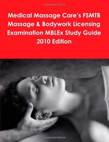 Cover for Philip Martin Mccaulay · Medical Massage Care's Fsmtb Massage &amp; Bodywork Licensing Examination Mblex Study Guide 2010 Edition (Paperback Book) (2011)