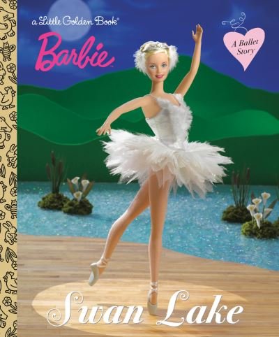 Cover for Golden Books · Barbie Swan Lake (Barbie) (Hardcover Book) (2022)