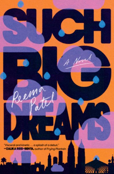 Cover for Reema Patel · Such Big Dreams (Hardcover Book) (2022)