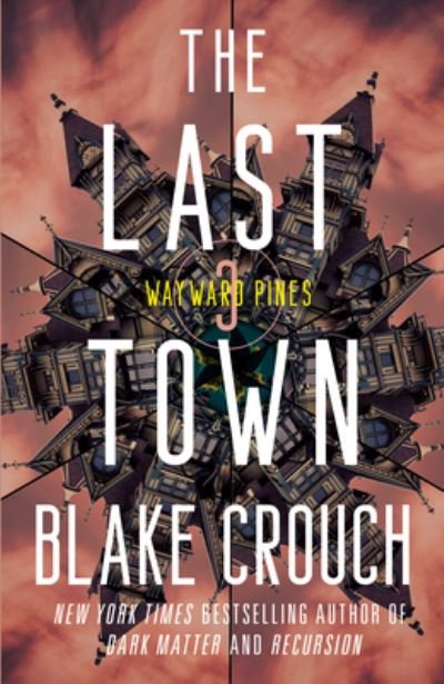 Cover for Blake Crouch · The Last Town (Paperback Bog) (2022)