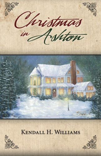 Cover for Kendall H. Williams · Christmas in Ashton (Paperback Book) (2013)