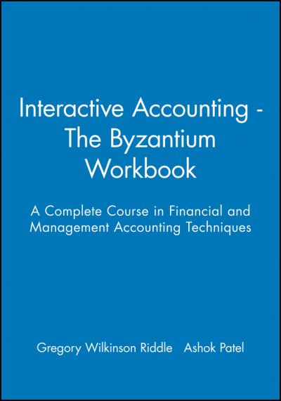 Cover for G Wilkinson-Riddl · Interactive Accounting - The Byzantium Workbook: A Complete Course in Financial and Management Accounting Techniques (Taschenbuch) (1997)