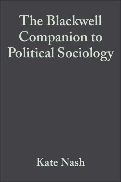 Cover for Nash · The Blackwell Companion to Political Sociology - Wiley Blackwell Companions to Sociology (Hardcover Book) (2000)